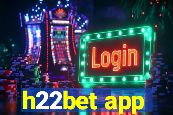 h22bet app